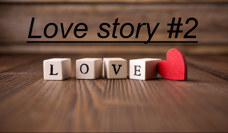 Love story #2