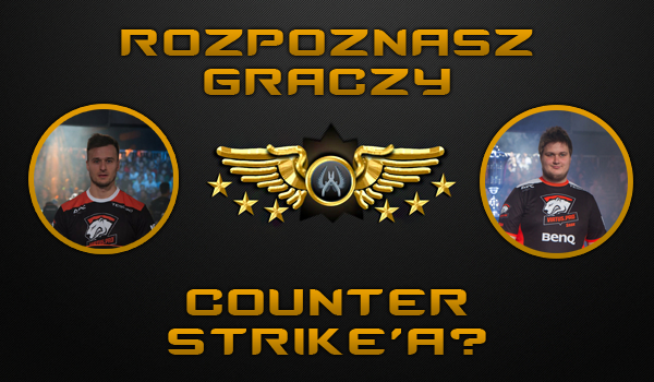 Jak dobrze znasz e-sportowców z CS:GO?