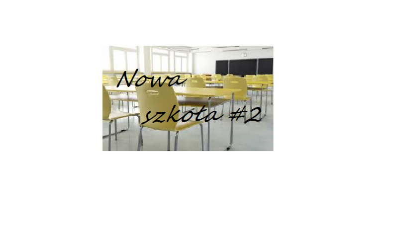 Nowa szkoła #2