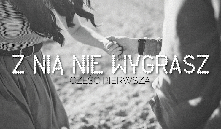 Z nią nie wygrasz! #1