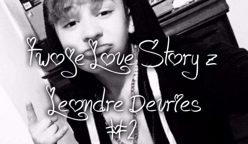 Twoje Love Story z Leondre Devries!! #2