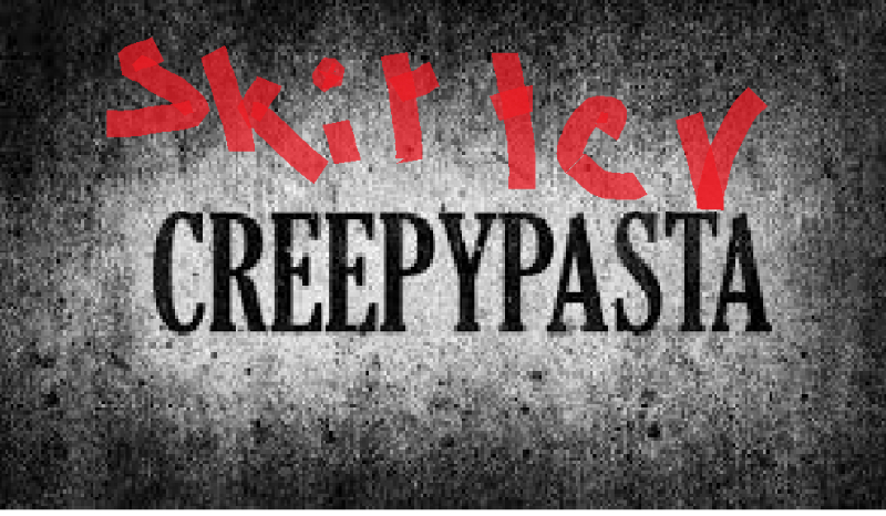 Moja creepypasta !!!