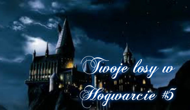 Twoje losy w Hogwarcie #5 /Grygindor