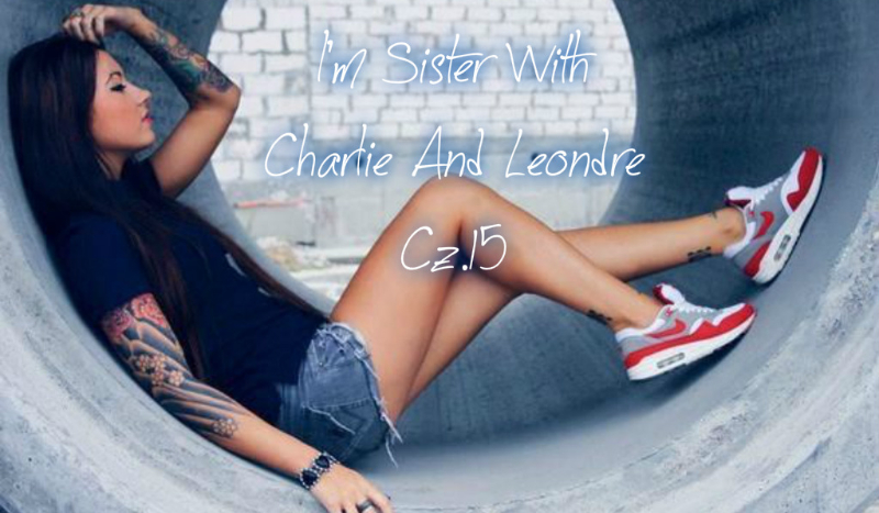 I’m Sister With Charlie And Leondre. #15