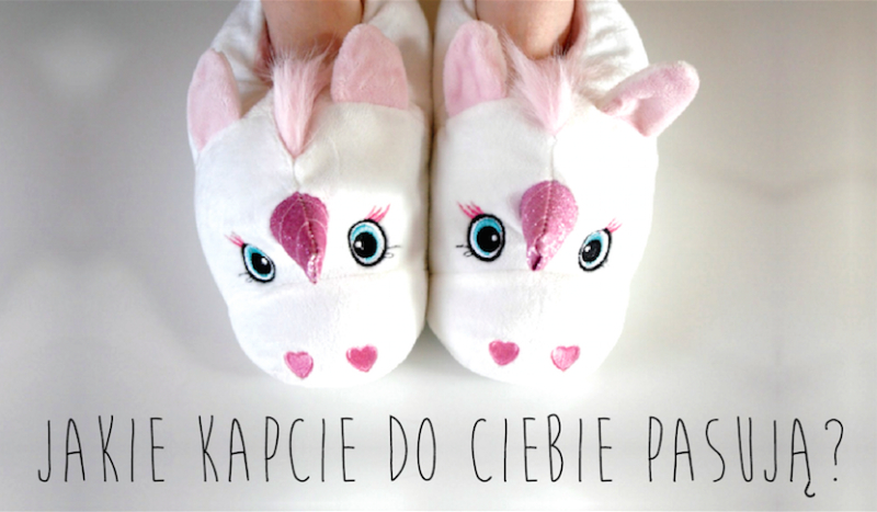 Jakie kapcie do Ciebie pasują?