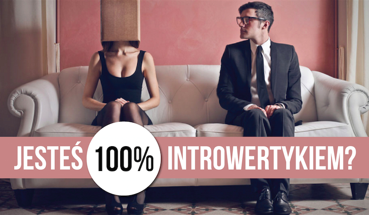 Czy jesteś introwertykiem?