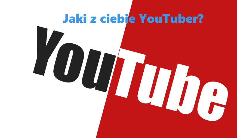 Jaki jest z ciebie YouTuber!