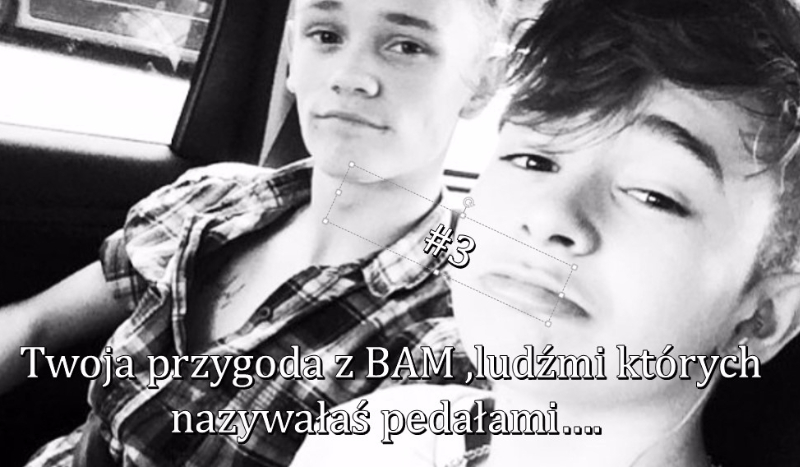 Jedno słowo ,a tak dużo ran..Przygoda z BAM.