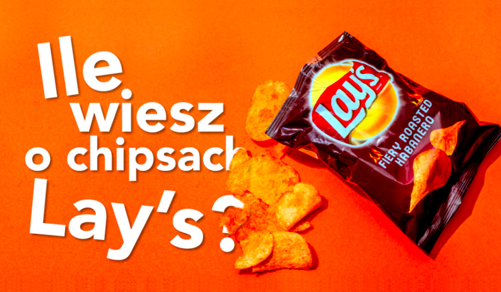 Jak dobrze znasz chipsy Lay’s?