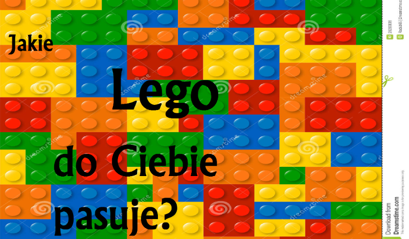 Które lego do Ciebie pasuje?