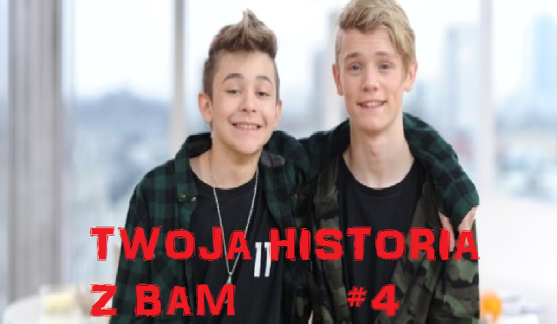Twoja historia z BAM #4