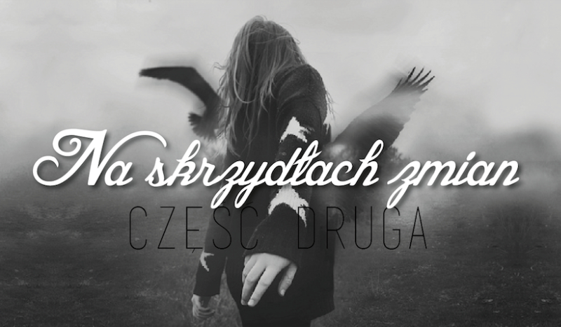 Na skrzydłach zmian #2