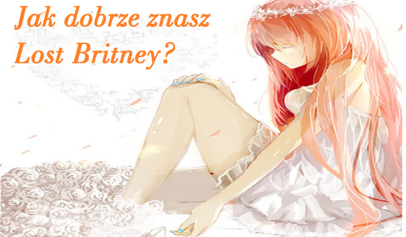 Jak dobrze znasz Lost Britney