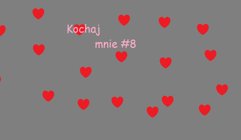 Kochaj  mnie #8