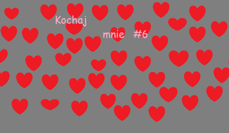 Kochaj mnie #6