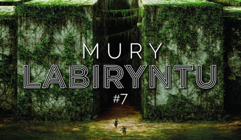 Mury Labiryntu #7