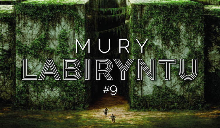 Mury Labiryntu #9