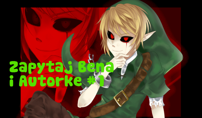 Zapytaj Bena i Autorkę #1