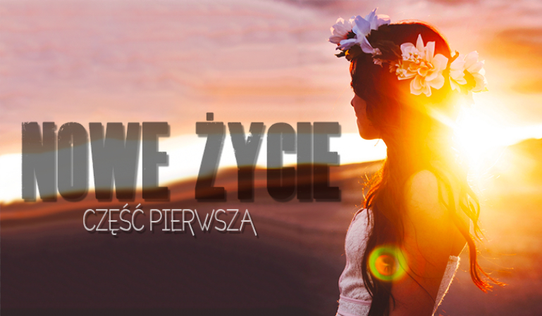 Nowe życie #1