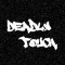 DeadlyTouch