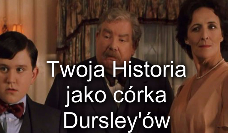 Twoja historia w Hogwarcie jako córka Dursley’ów #6