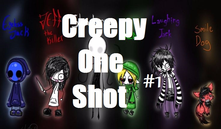 Creepy One Shot #1 – Jeff The Killer