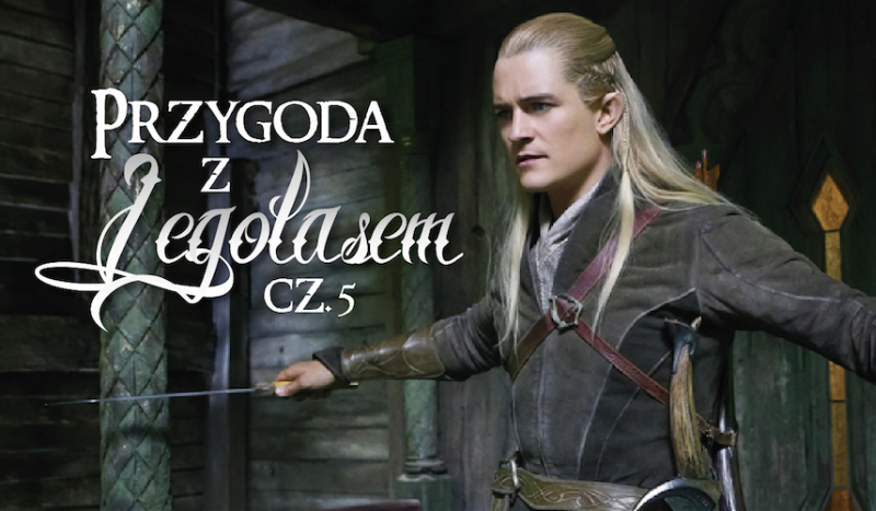 Twoja przygoda z Legolasem [Koniec]