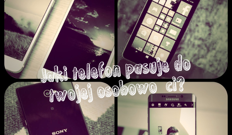 Jaki telefon pasuje do twojej osobowości ?