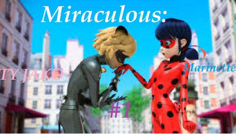 Miraculous: Ty jako Marinette #1