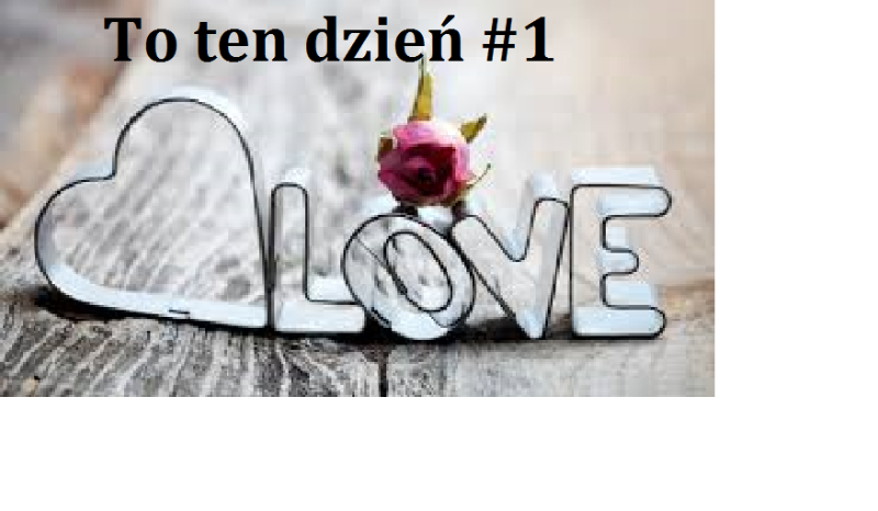 To ten dzień #1