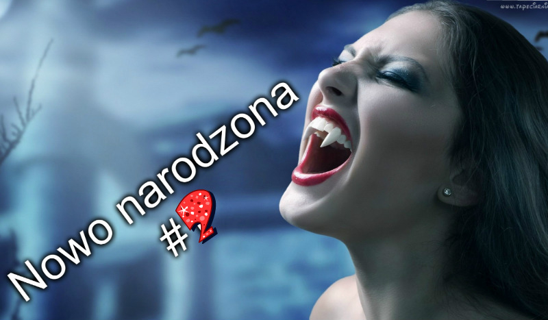 Nowo narodzona #2