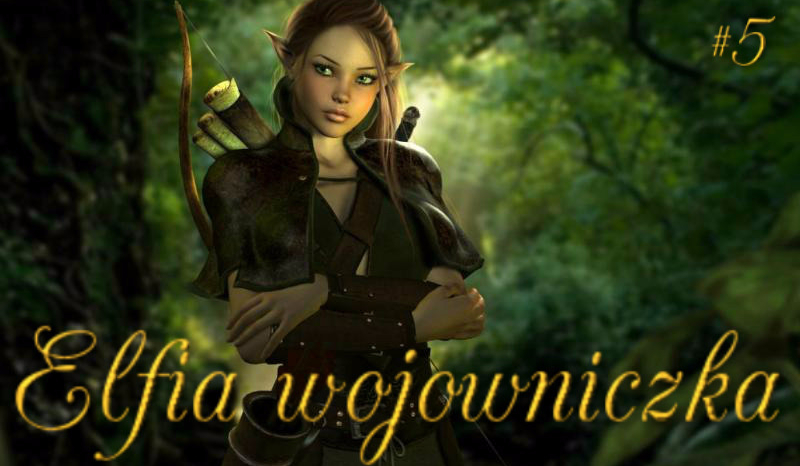 Elfia wojowniczka #5 (bonus)