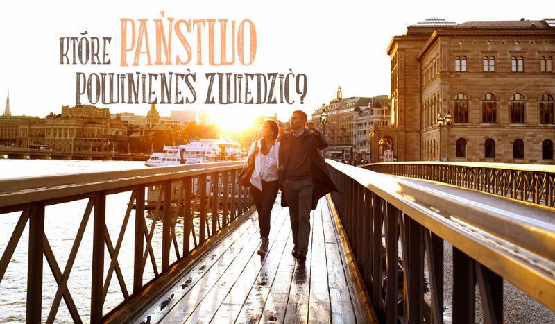 Które państwo powinieneś zwiedzić?