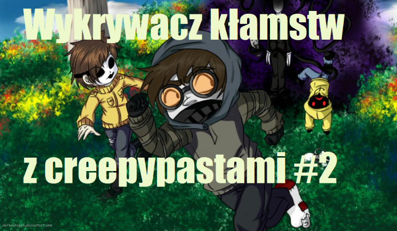 Wykrywacz kłamstw z creepypastami #2