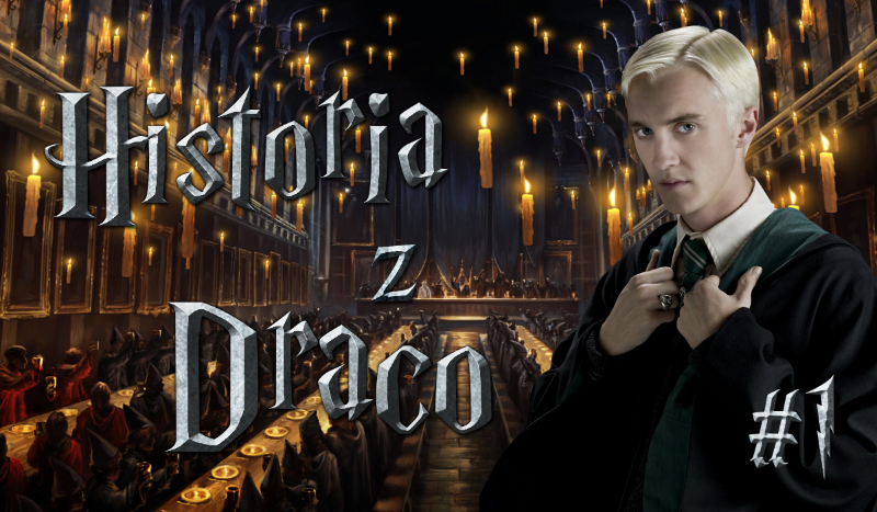 Twoja historia z Draco #1
