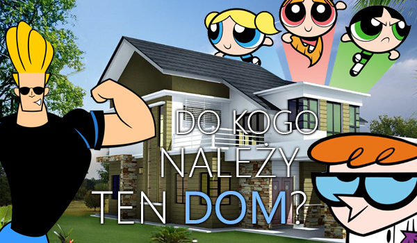 Do kogo należy ten dom?
