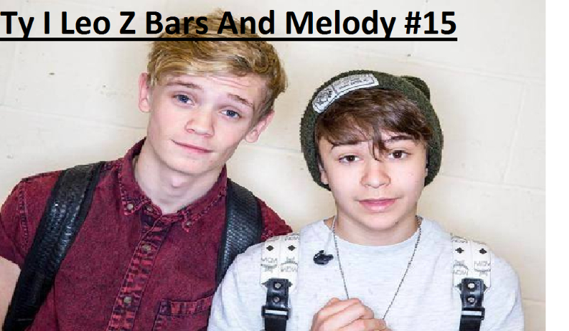 Ty I Leo Z Bars And Melody #15