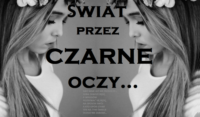 Świat przez czarne oczy #5.5