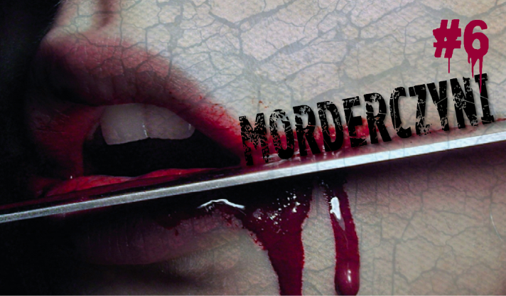 Morderczyni #6