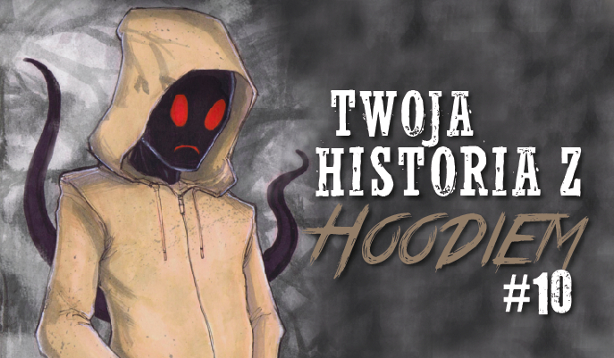 Twoja historia z Hoodiem #10
