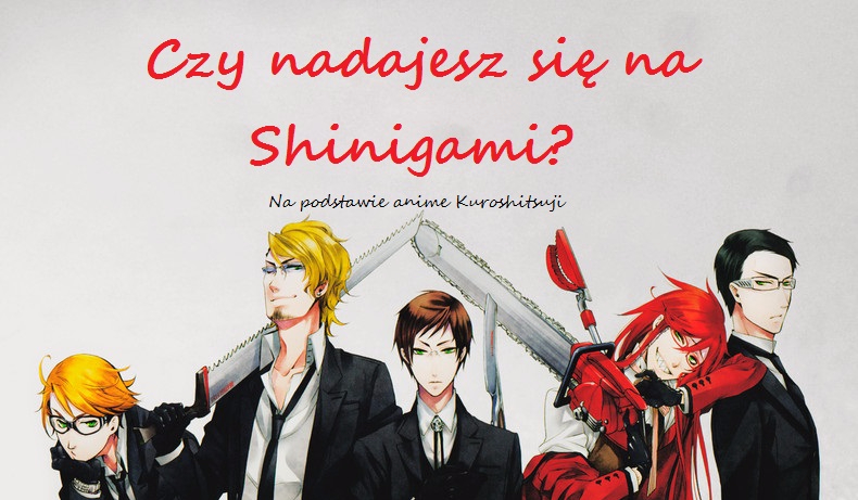 Czy nadajesz się na Shinigami?