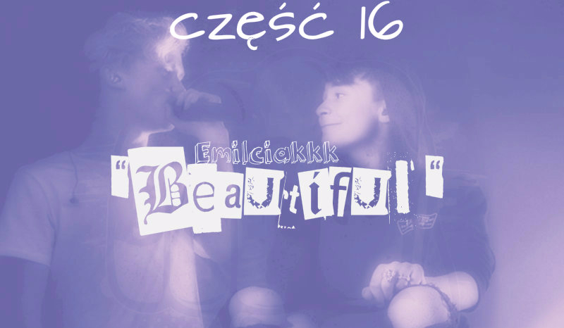 „Beautiful” #16
