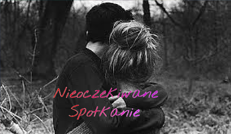 Nieoczekiwane Spotkanie #4