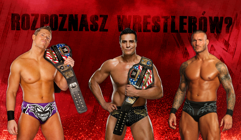 Czy rozpoznasz wszystkich wrestlerów?