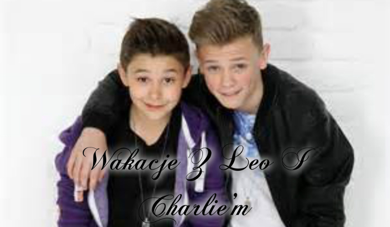 Wakacje Z Leo I Charlie’m. #6