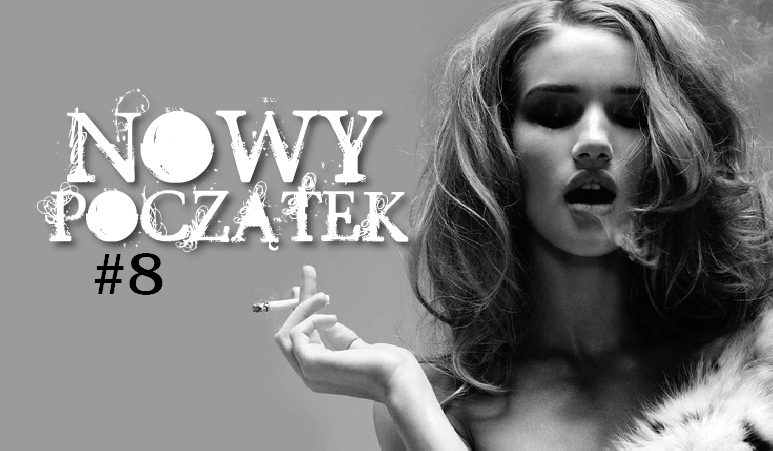 Nowy początek #8