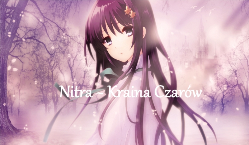Nitra ~ Kraina Czarów *Zapowiedź*