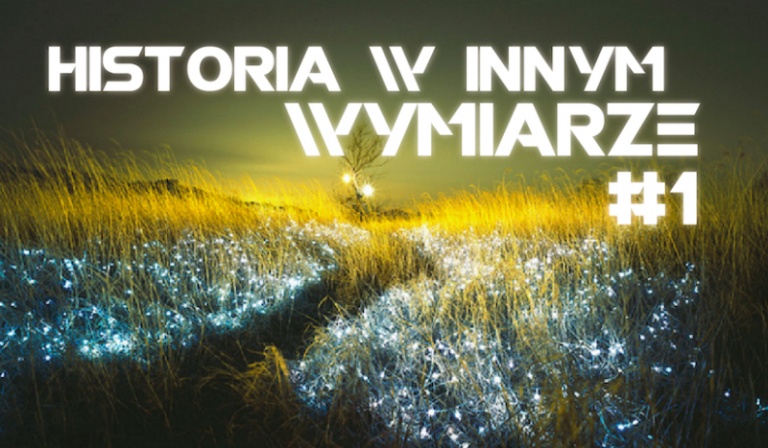 Jak potoczy się Twoja historia w innym wymiarze?