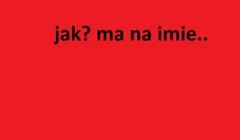 Jak bedzie miał na imię twój przyszły chłopak?
