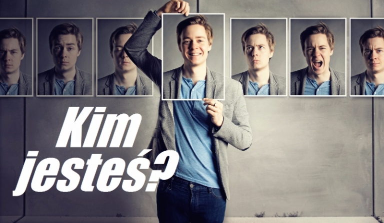 Kim jesteś?